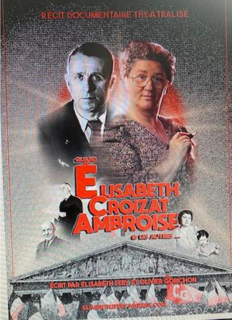 Mutuelle Familiale de l'Indre - Quand Elisabeth Croizat Ambroise et les autres – Spectacle